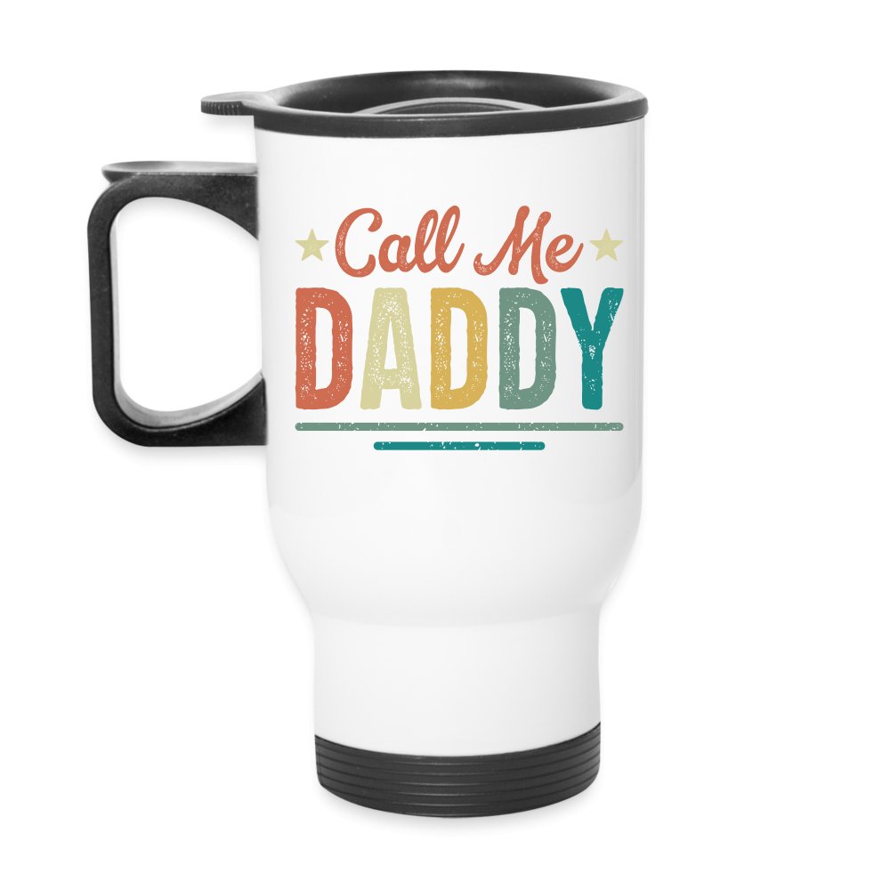 Call Me Daddy Travel Mug - One Size