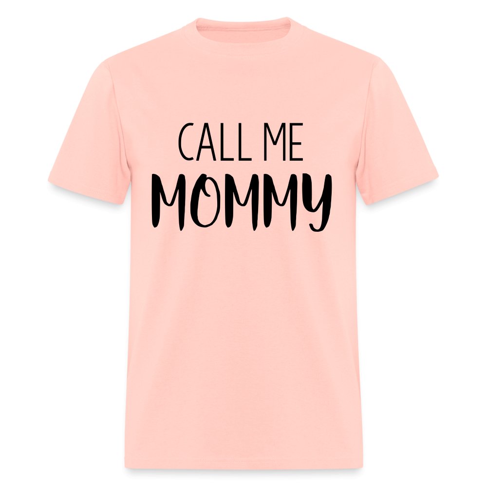 Call Me Mommy - Unisex Classic T-Shirt - blush pink