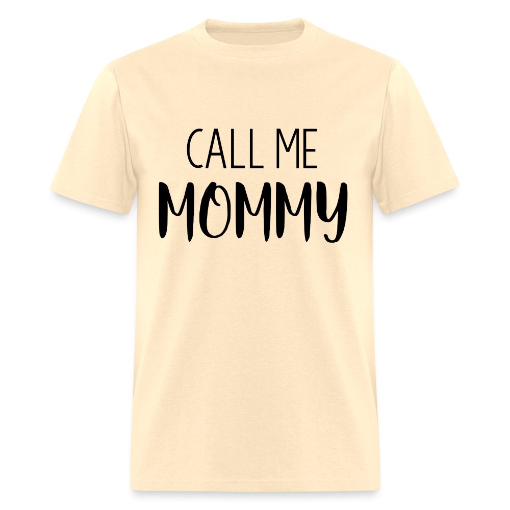 Call Me Mommy - Unisex Classic T-Shirt - option1# - Unisex Classic T-Shirt | Fruit of the Loom 3930