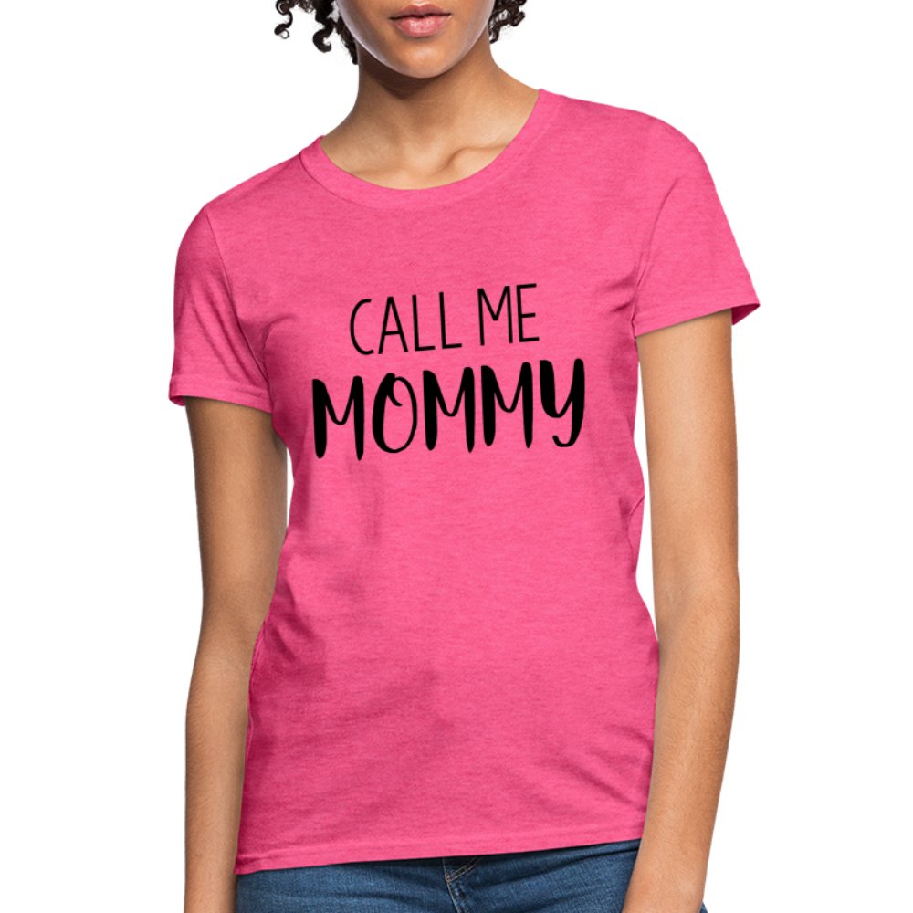 Call Me Mommy - Women's T-Shirt - heather coral