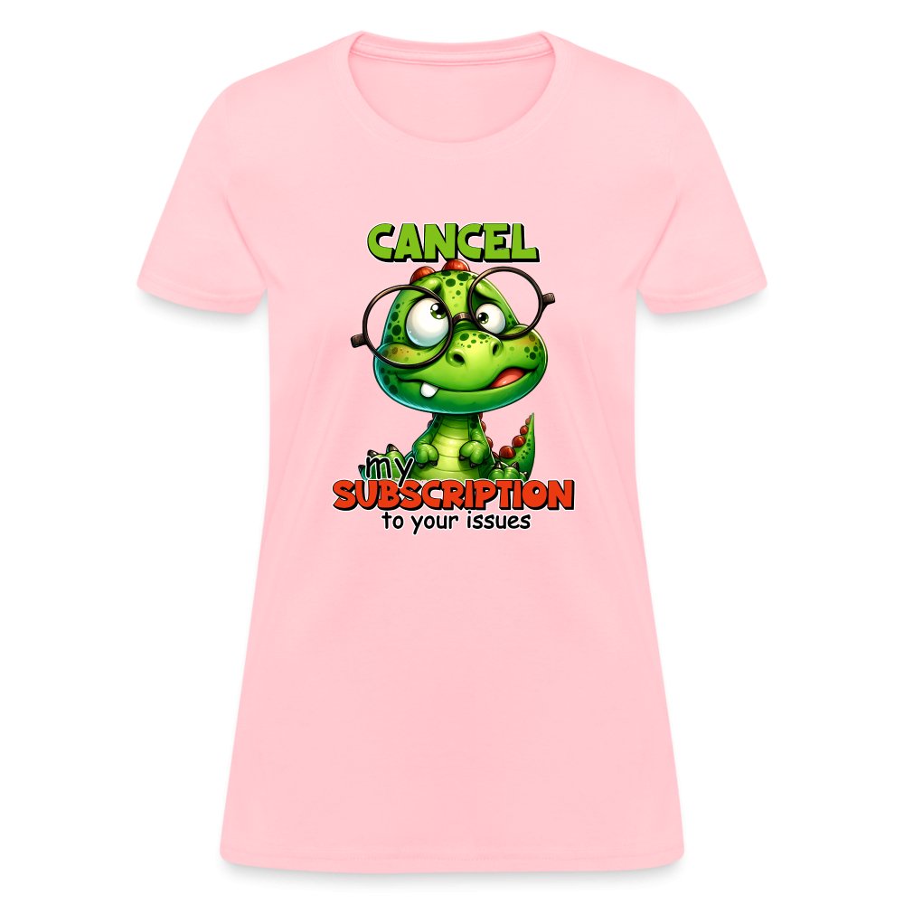 Cancel My Subscription To Your Issues Women's Contoured T-Shirt - option1# - Women's T-Shirt | Fruit of the Loom L3930R