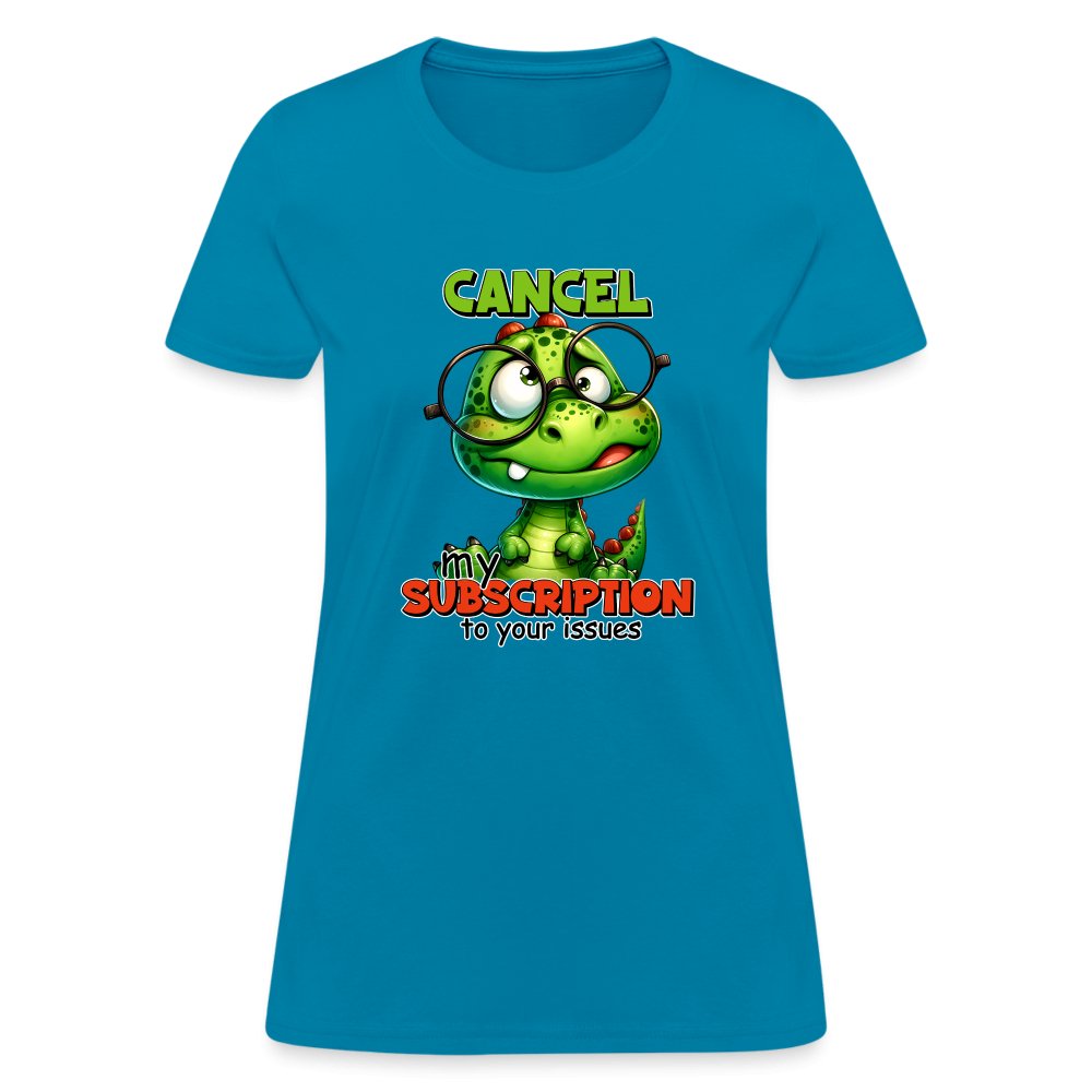 Cancel My Subscription To Your Issues Women's Contoured T-Shirt - option1# - Women's T-Shirt | Fruit of the Loom L3930R