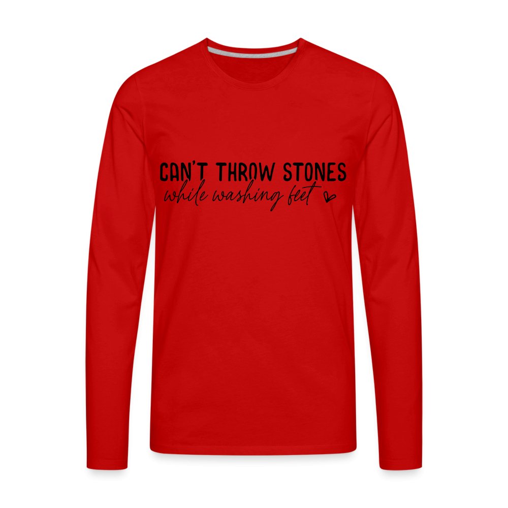 Can't Throw Stone While Washing Feet Men's Premium Long Sleeve T-Shirt - red