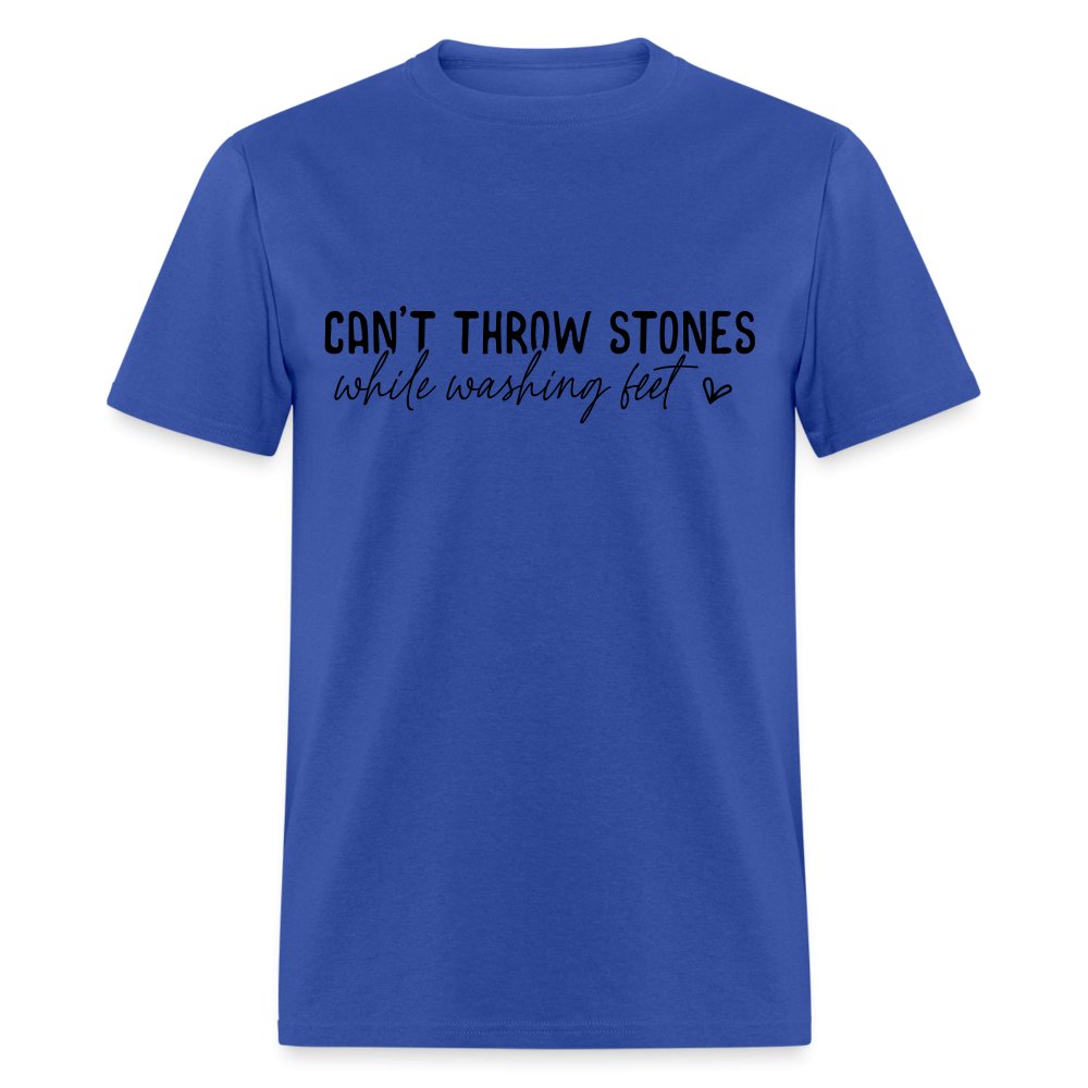 Can't Throw Stones While Washing Feet T-Shirt - royal blue