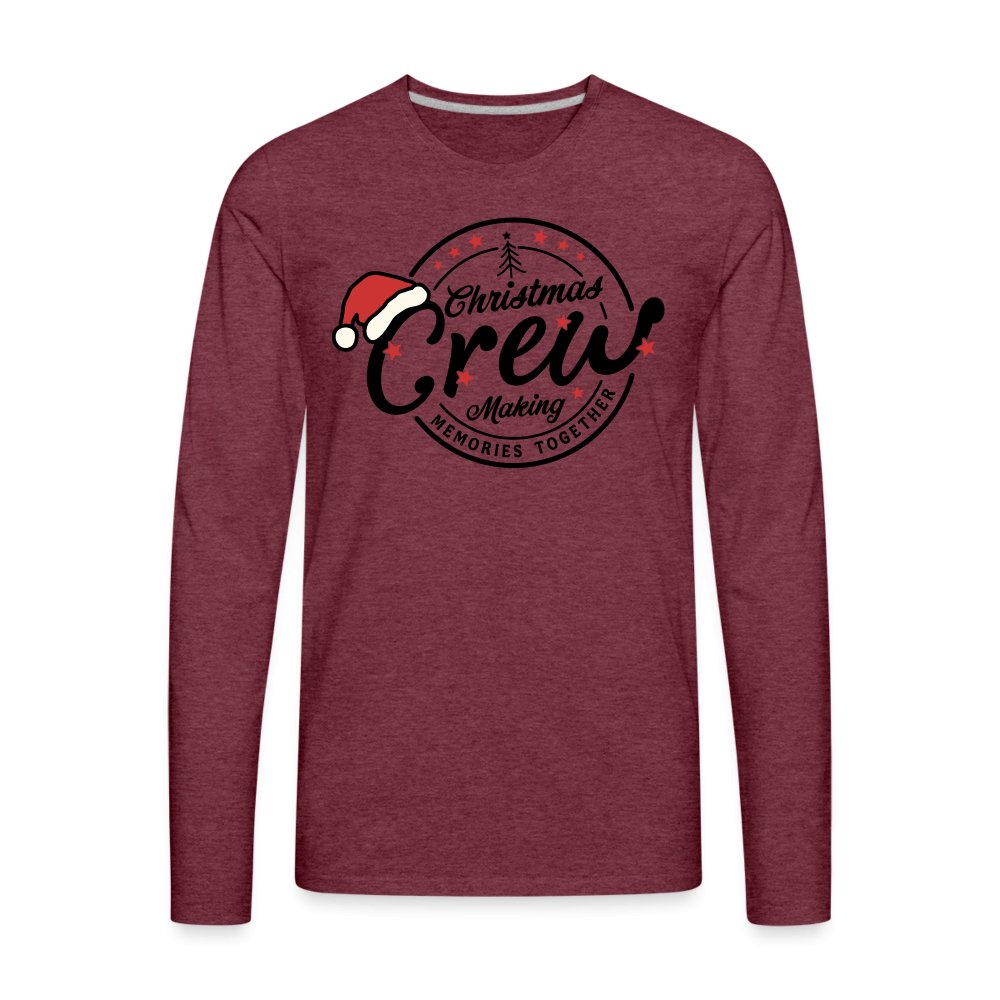 Christmas Crew Making Memories Together Men's Premium Long Sleeve T-Shirt - heather burgundy