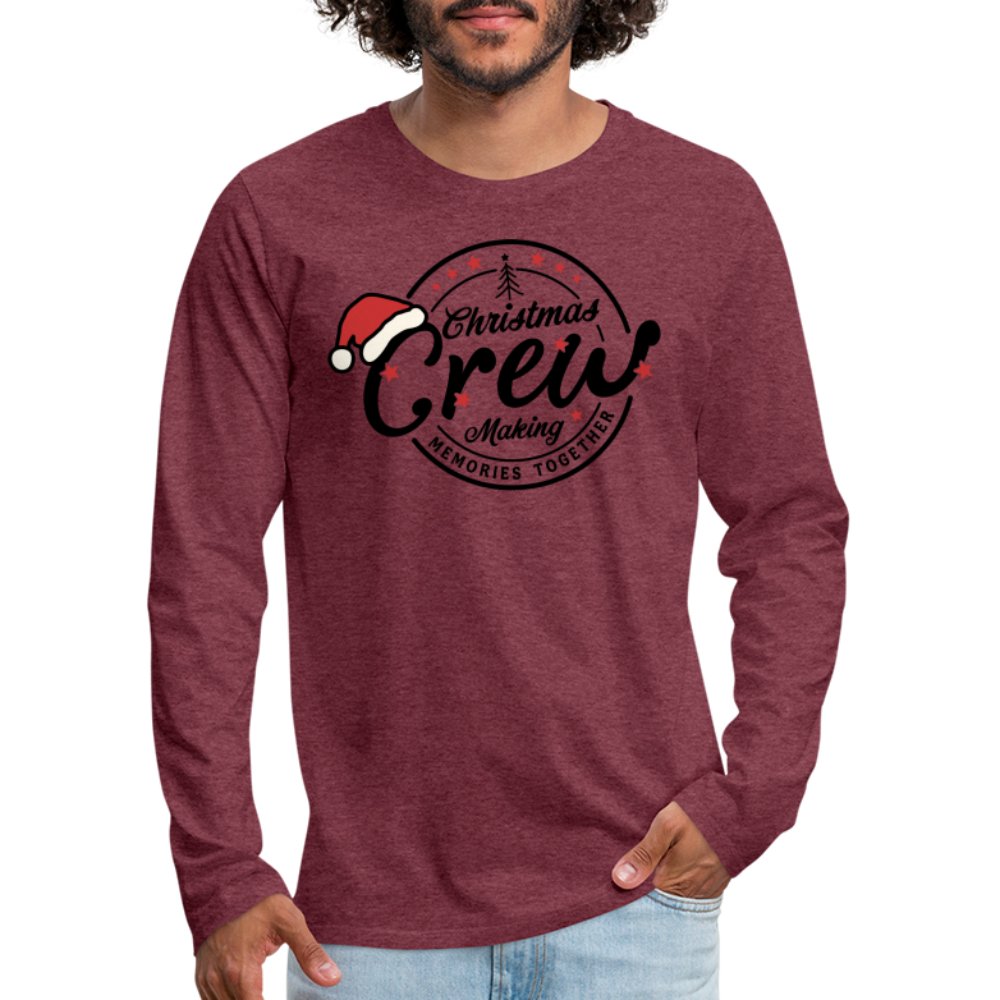 Christmas Crew Making Memories Together Men's Premium Long Sleeve T-Shirt - heather burgundy