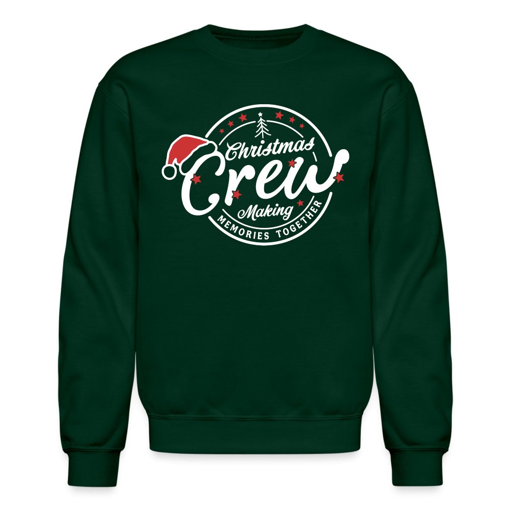 Christmas Crew Making Memories Together Sweatshirt - forest green