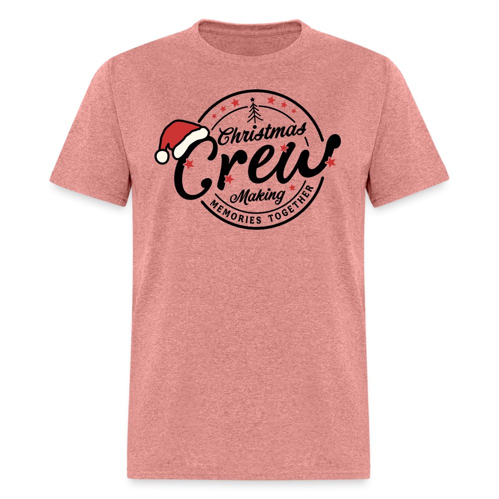 Christmas Crew Making Memories Together T-Shirt - heather mauve