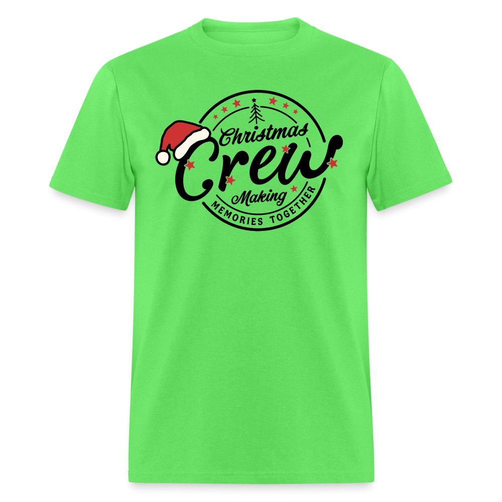 Christmas Crew Making Memories Together T-Shirt - kiwi