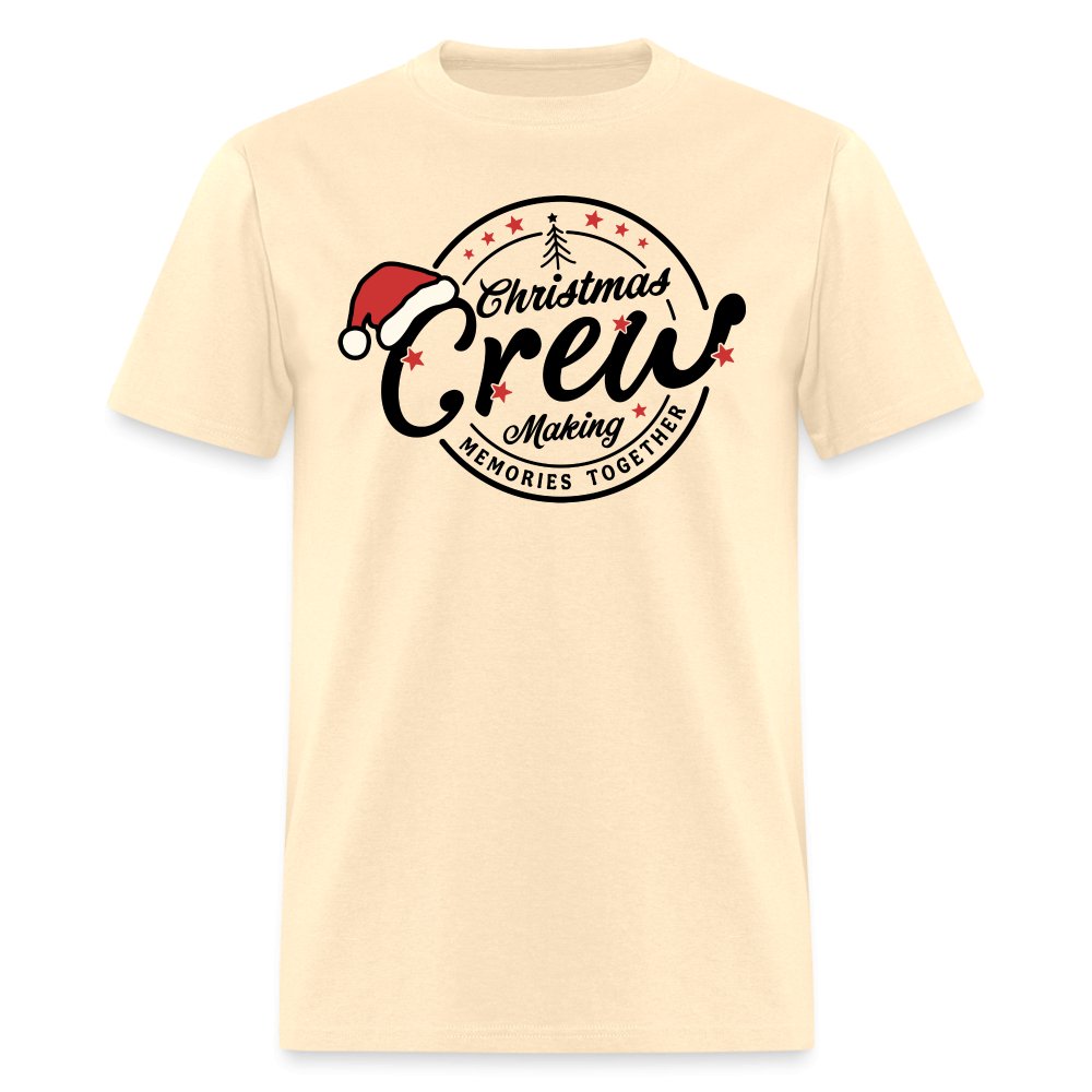 Christmas Crew Making Memories Together T-Shirt - natural