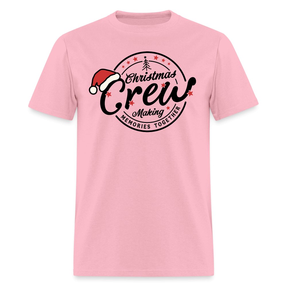 Christmas Crew Making Memories Together T-Shirt - pink