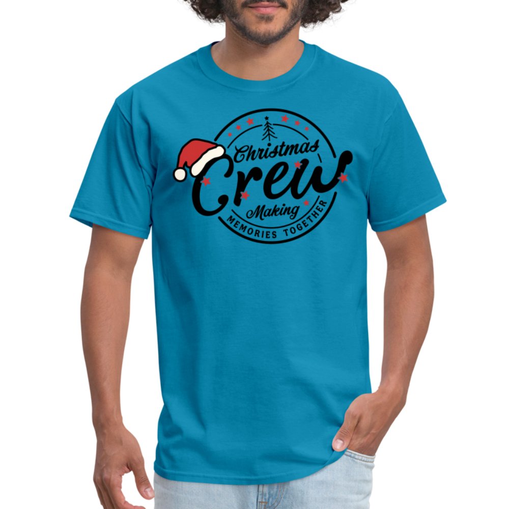 Christmas Crew Making Memories Together T-Shirt - turquoise