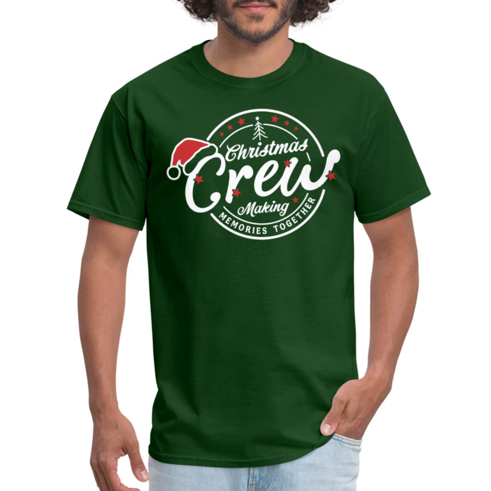 Christmas Crew Making Memories Together Unisex T-Shirt - forest green