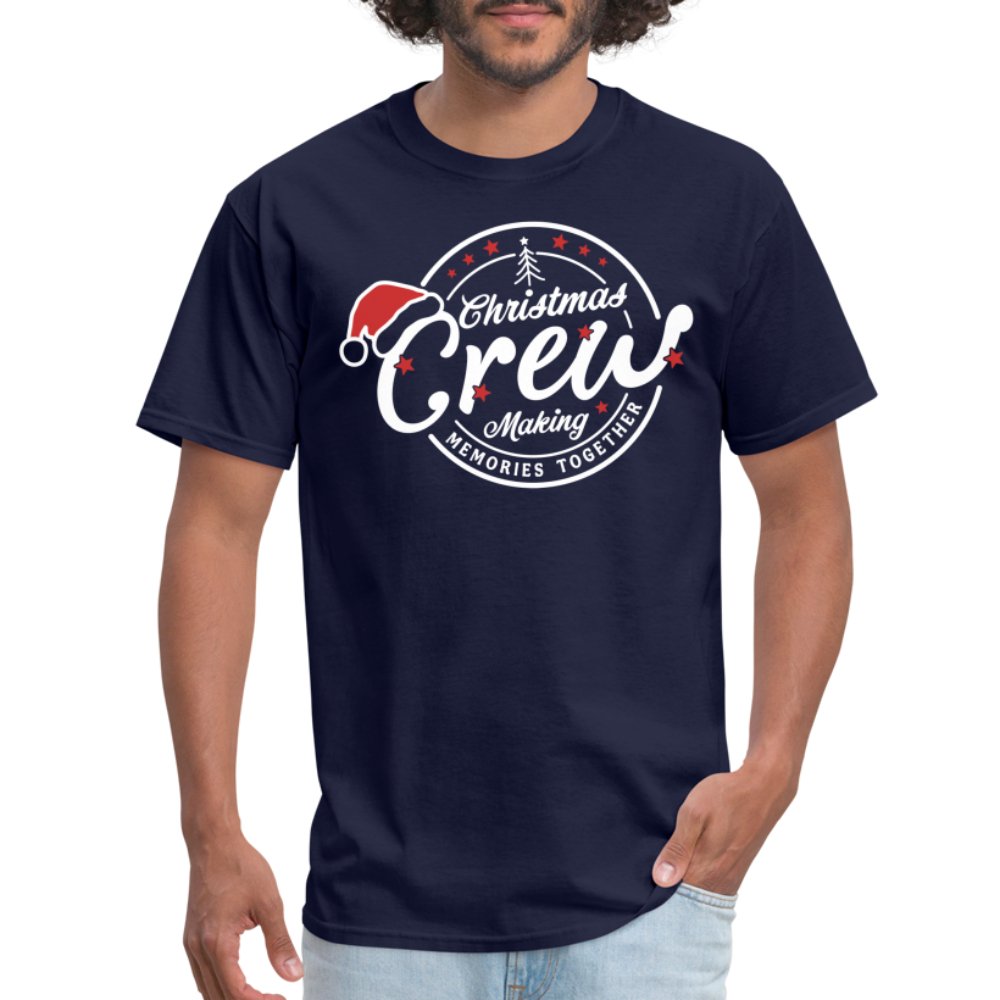 Christmas Crew Making Memories Together Unisex T-Shirt - navy