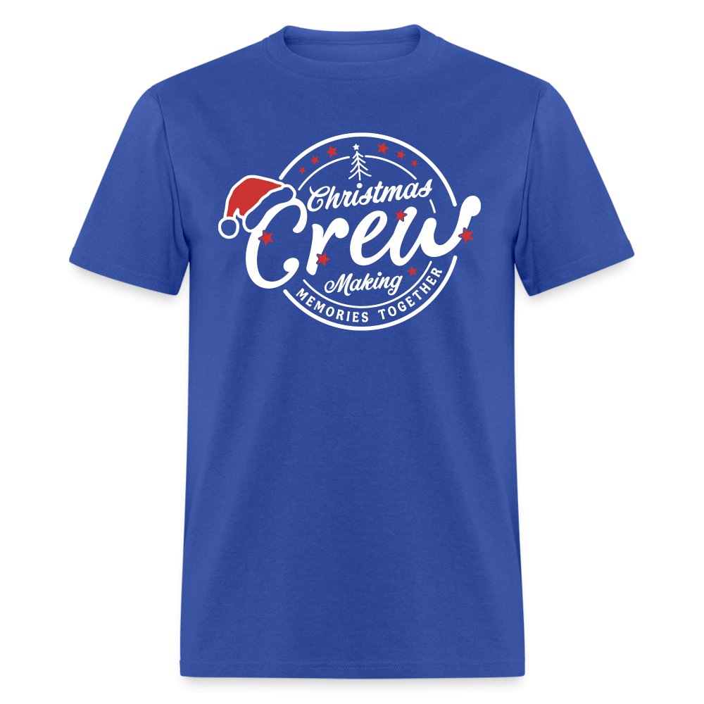 Christmas Crew Making Memories Together Unisex T-Shirt - royal blue