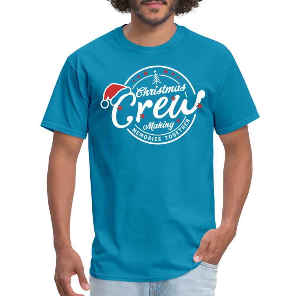 Christmas Crew Making Memories Together Unisex T-Shirt - turquoise