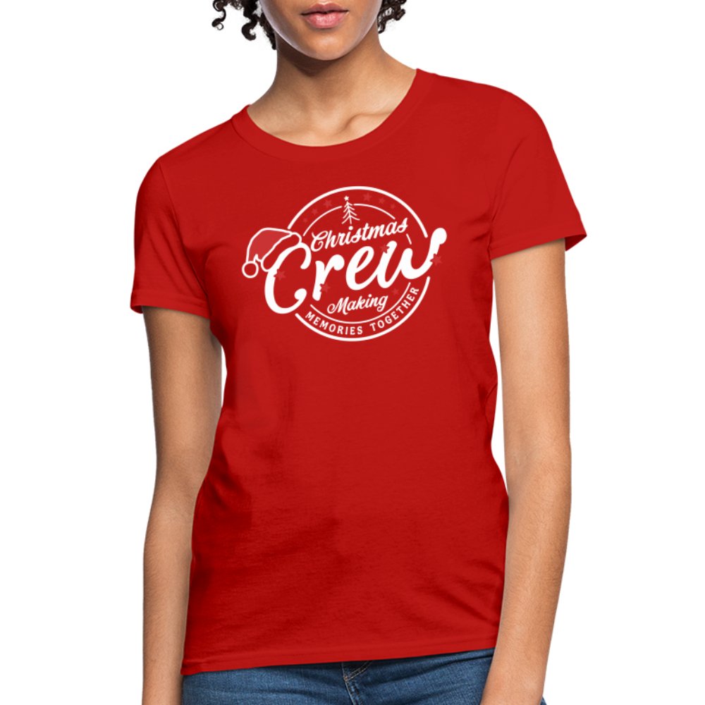 Christmas Crew Making Memories Together Women's Contoured T-Shirt - red