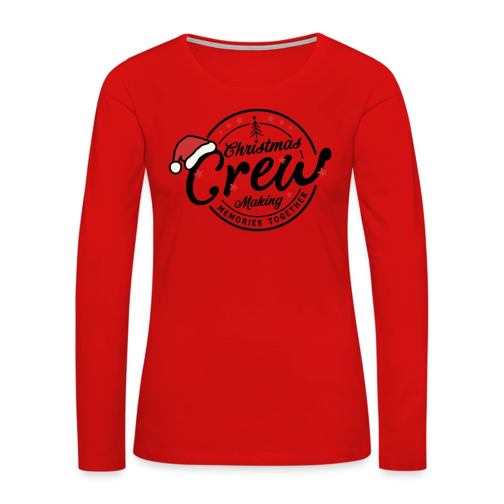 Christmas Crew Making Memories Together Women's Premium Long Sleeve T-Shirt - red