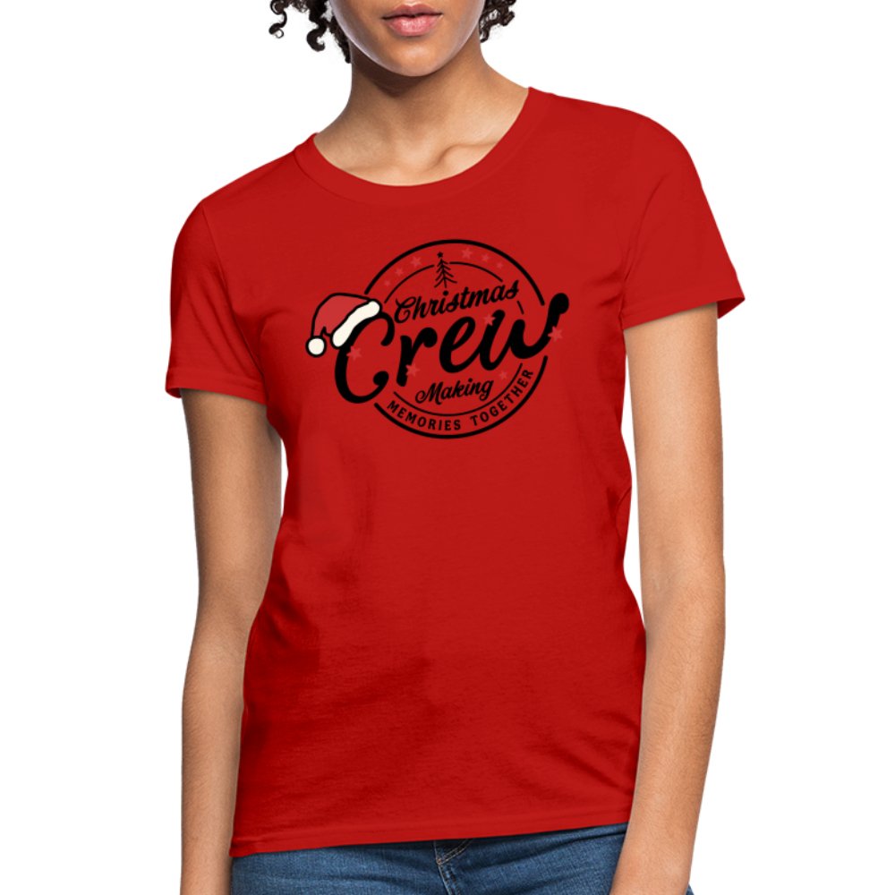 Christmas Crew Making Memories Together Women's T-Shirt - red