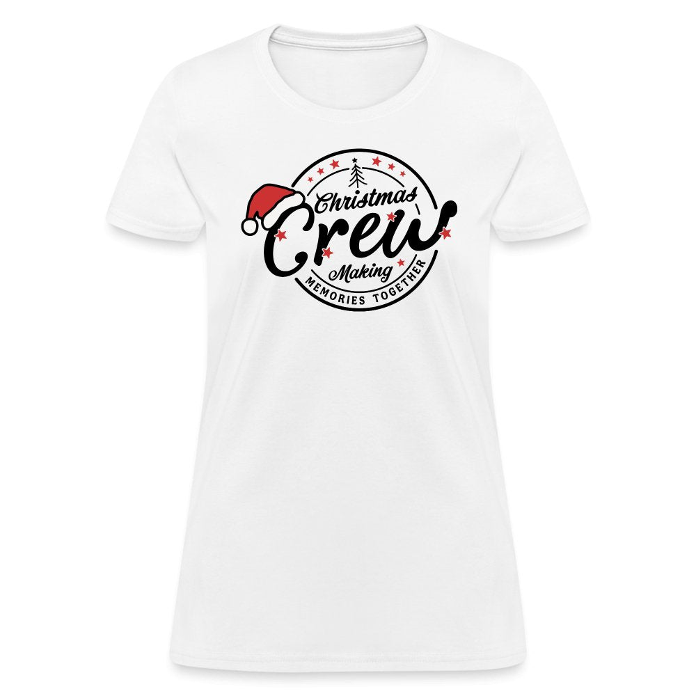 Christmas Crew Making Memories Together Women's T-Shirt - white