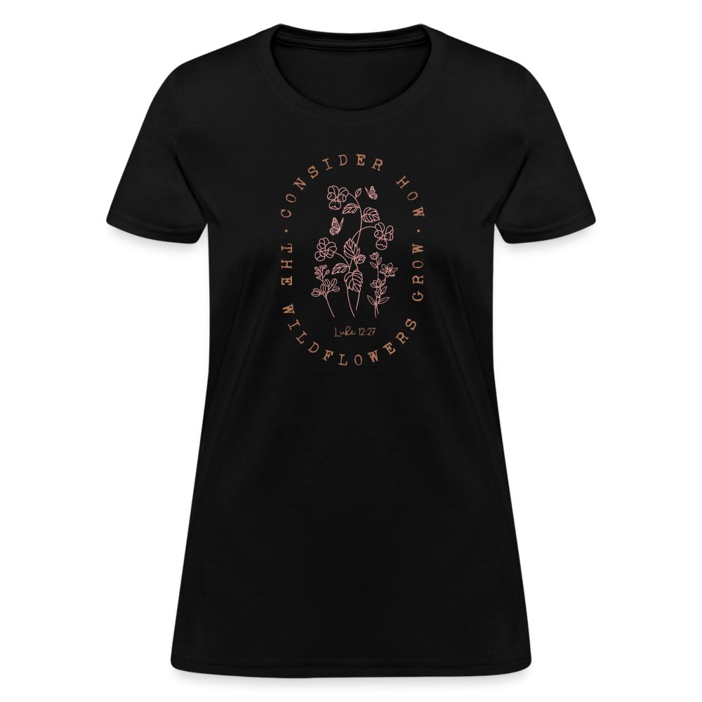 Consider Where the Wildflowers Grow (Luke 12:27) Women's Contoured T-Shirt - black