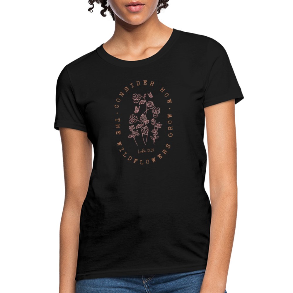 Consider Where the Wildflowers Grow (Luke 12:27) Women's Contoured T-Shirt - black