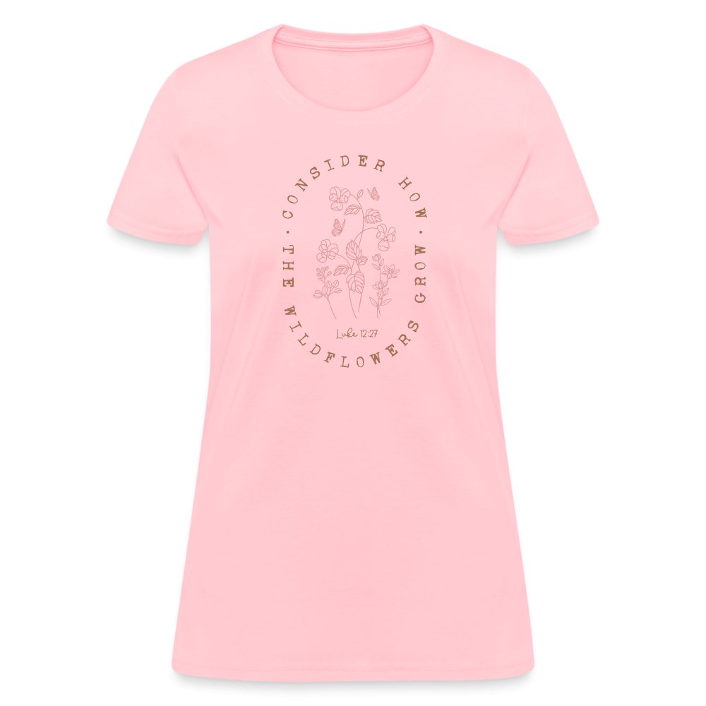 Consider Where the Wildflowers Grow (Luke 12:27) Women's Contoured T-Shirt - pink