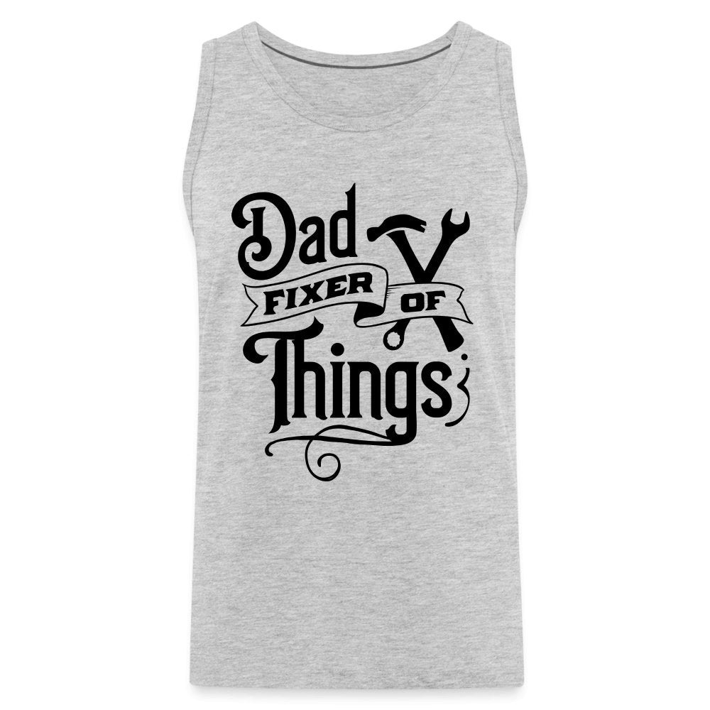 Dad Fixer of Things Men’s Premium Tank Top - heather gray