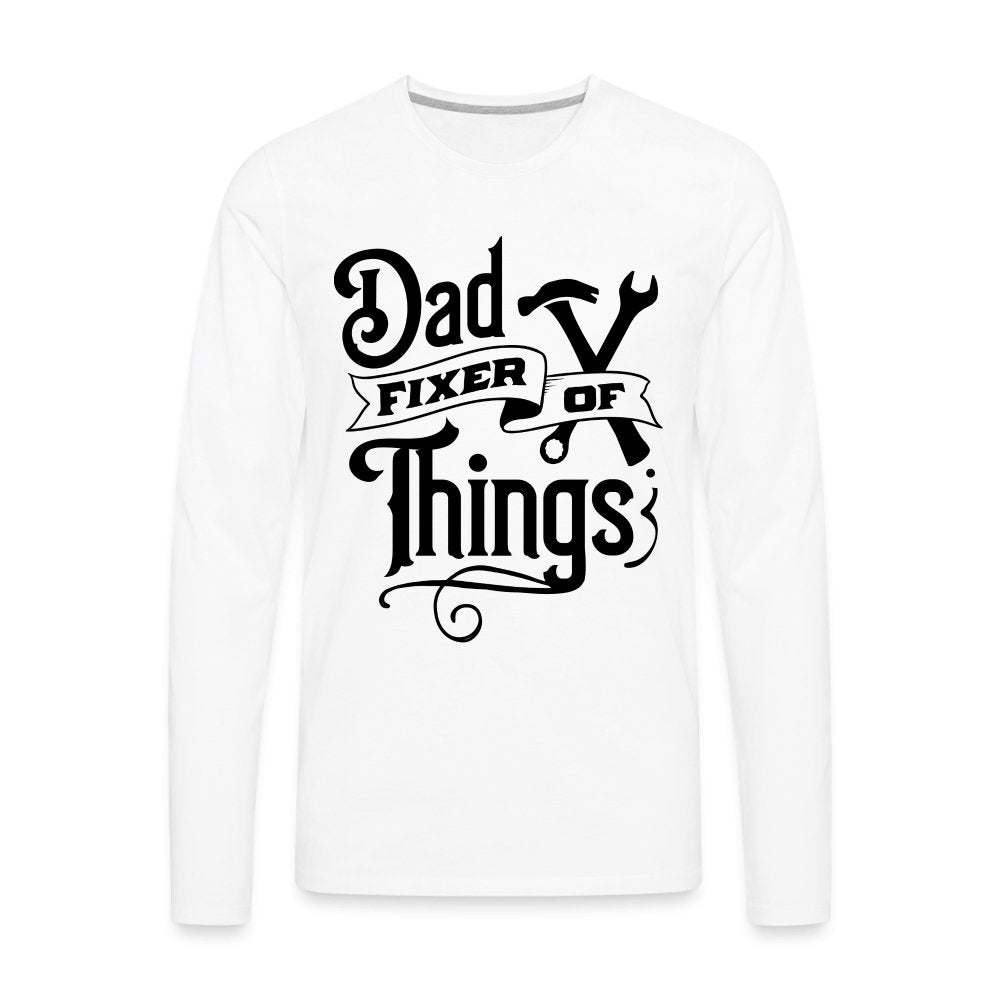 Dad Fixer of Things Premium Long Sleeve T-Shirt - option1# - Men's Premium Long Sleeve T-Shirt | Spreadshirt 875