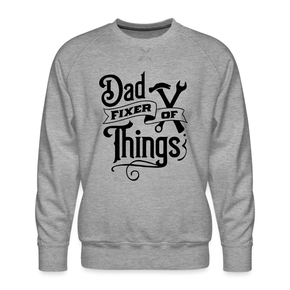 Dad Fixer of Things Premium Sweatshirt - option1# - Men’s Premium Sweatshirt | Spreadshirt 1432