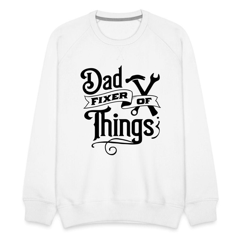 Dad Fixer of Things Premium Sweatshirt - option1# - Men’s Premium Sweatshirt | Spreadshirt 1432