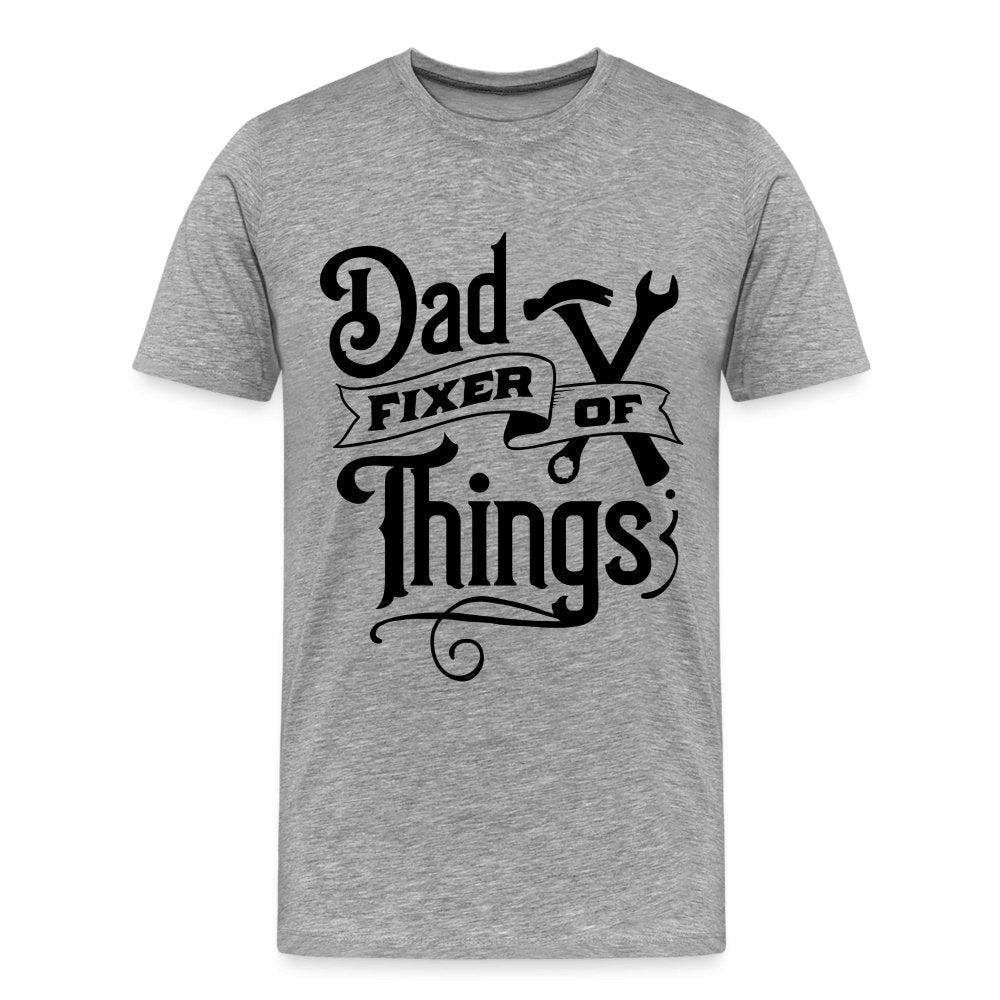 Dad Fixer of Things Premium T-Shirt - heather gray