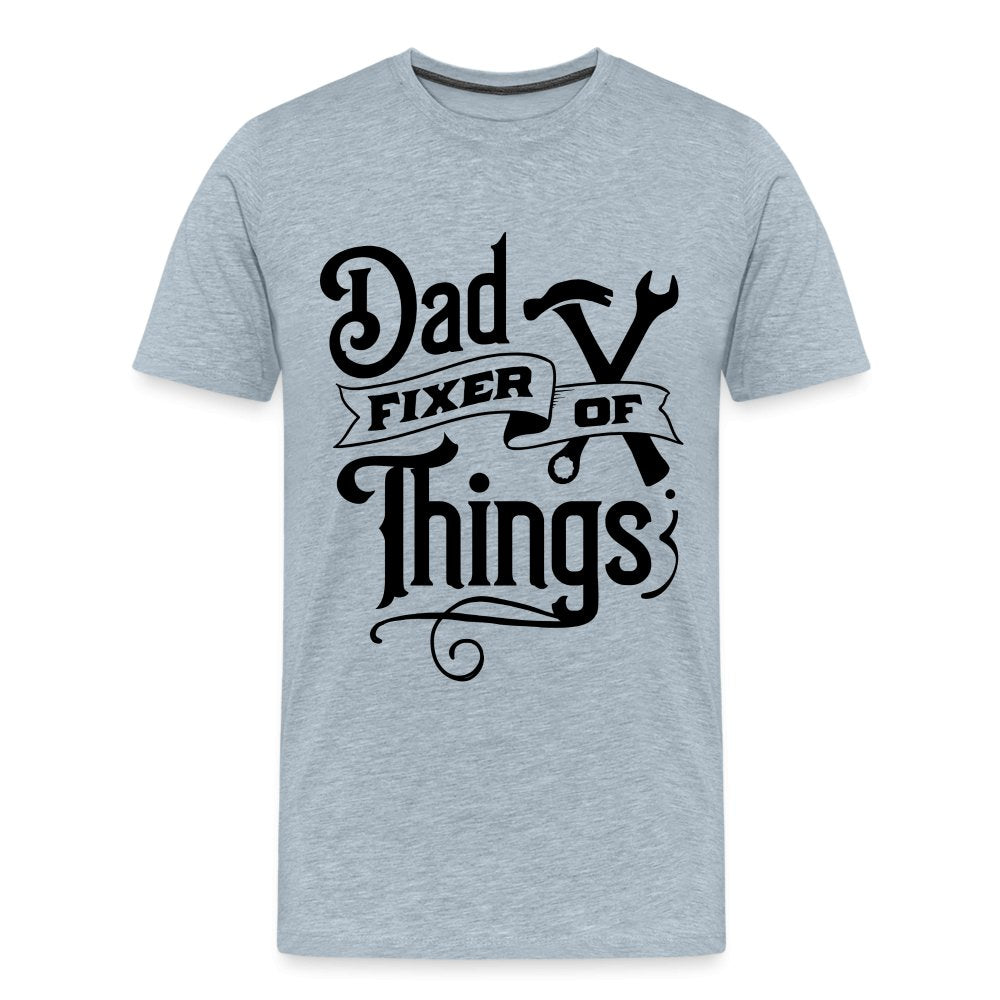 Dad Fixer of Things Premium T-Shirt - heather ice blue