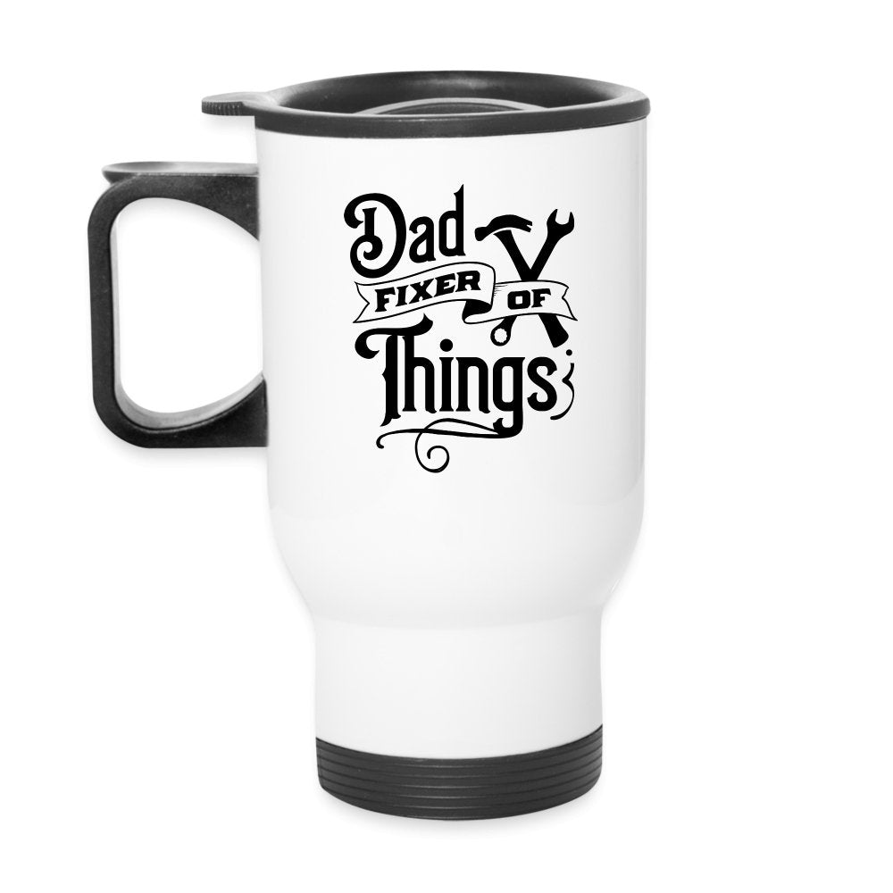 Dad Fixer of Things Travel Mug - option1# - Travel Mug | BestSub B4QC2