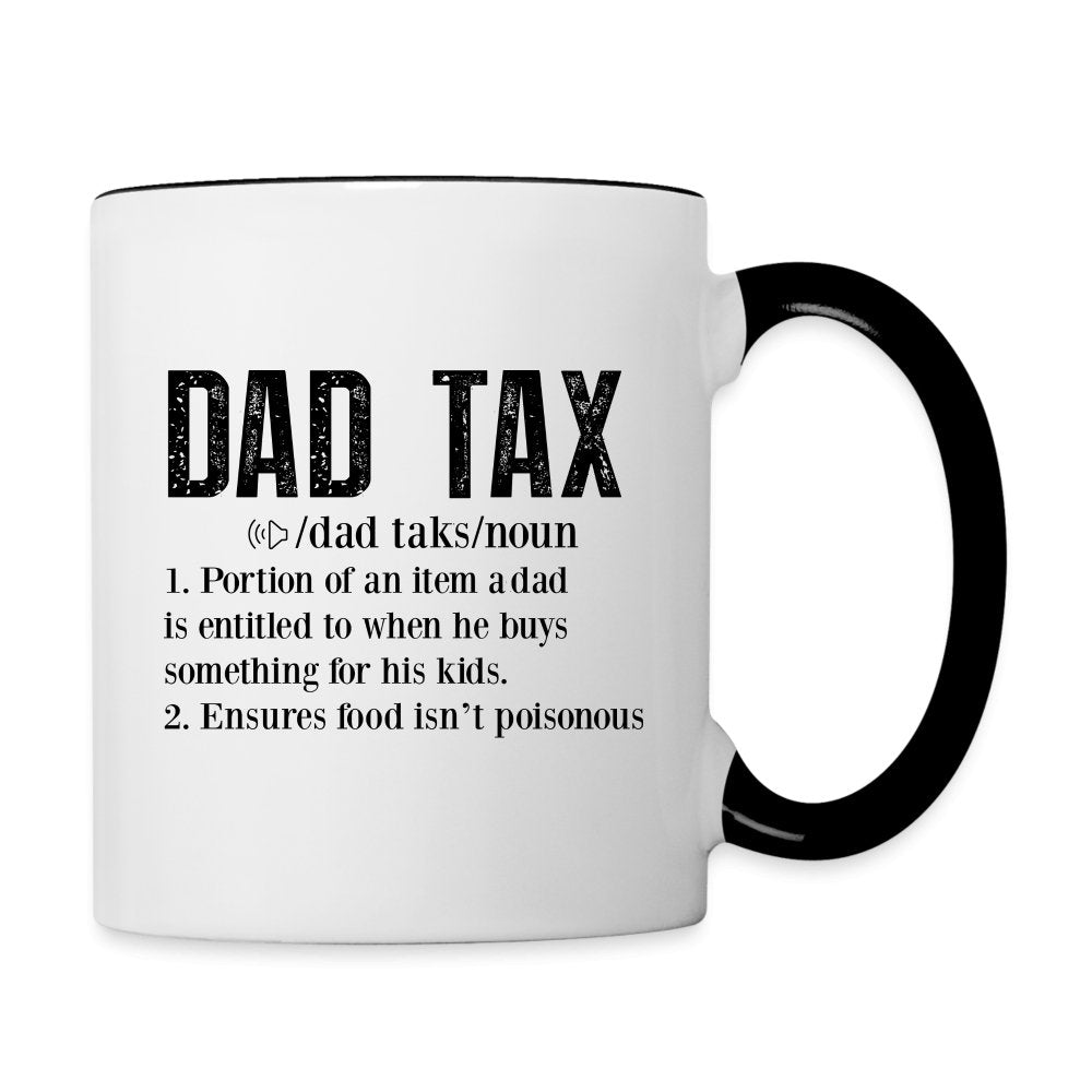 Dad Tax Definition Coffee Mug - white/black