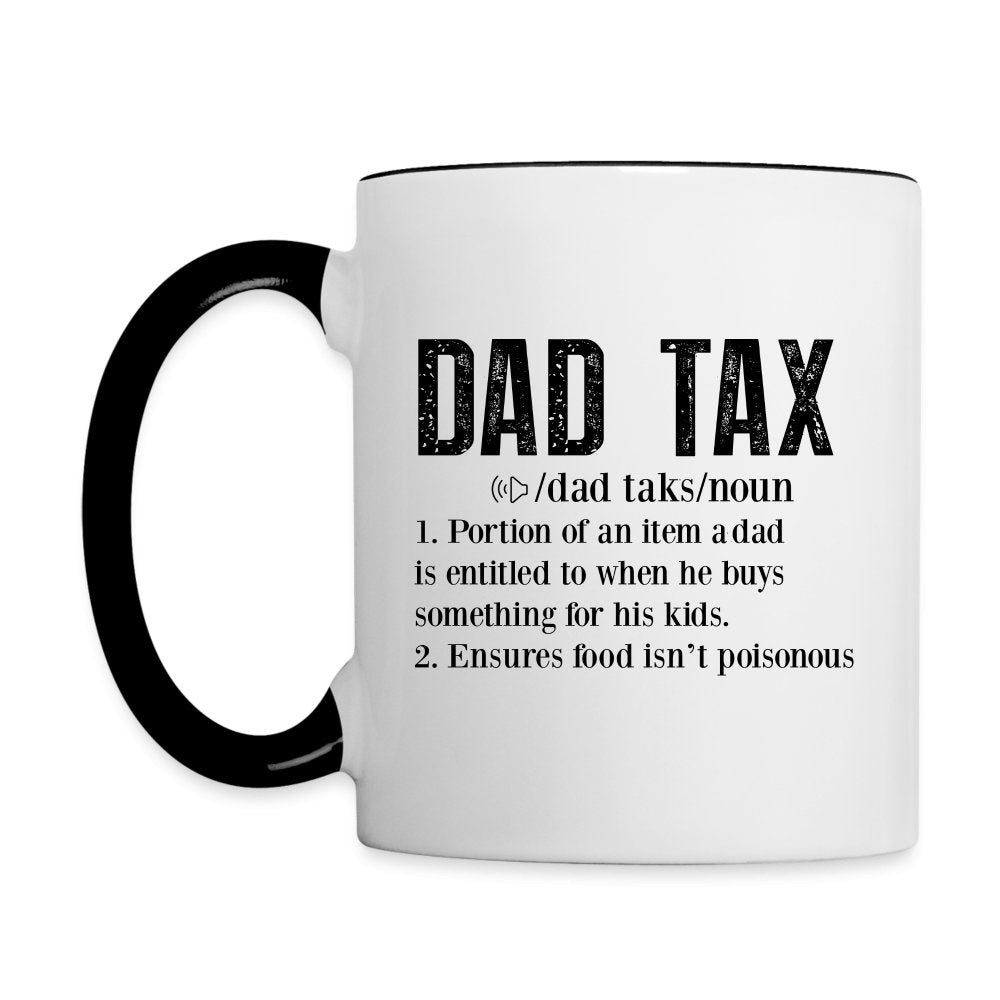 Dad Tax Definition Coffee Mug - white/black