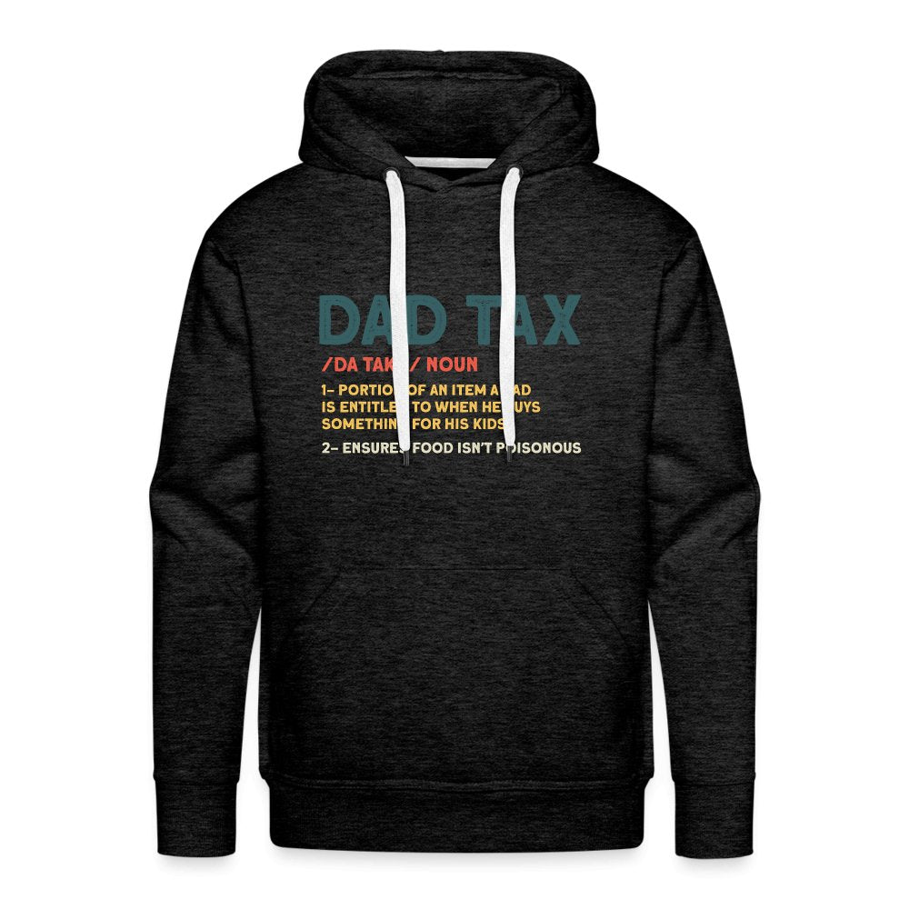 Dad Tax Definition Premium Hoodie - charcoal grey