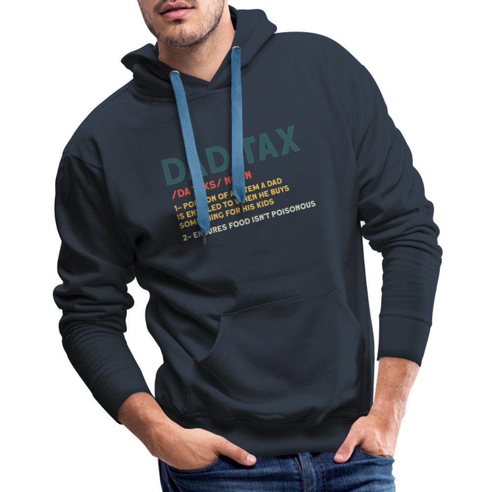 Dad Tax Definition Premium Hoodie - navy