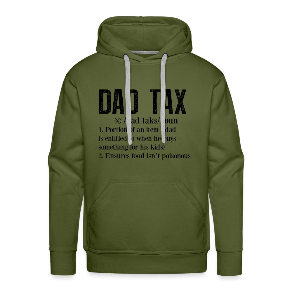 Dad Tax Definition Premium Hoodie - olive green