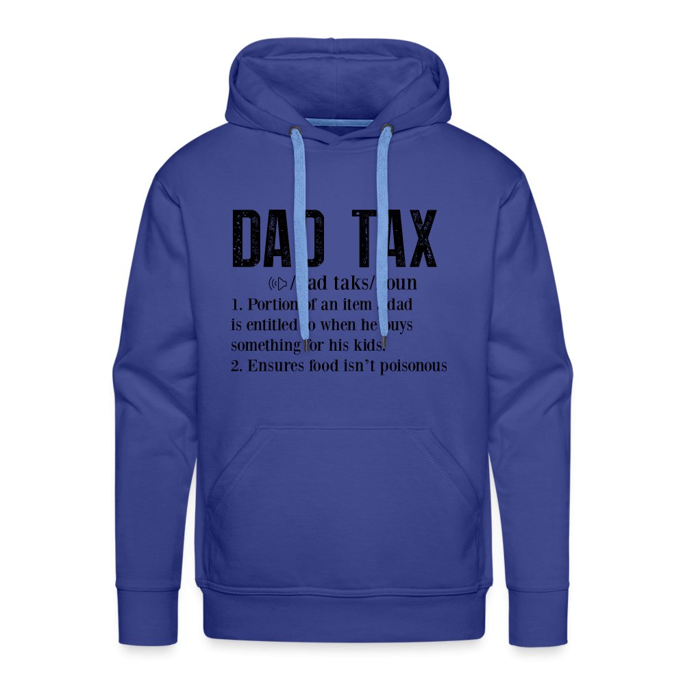 Dad Tax Definition Premium Hoodie - royal blue