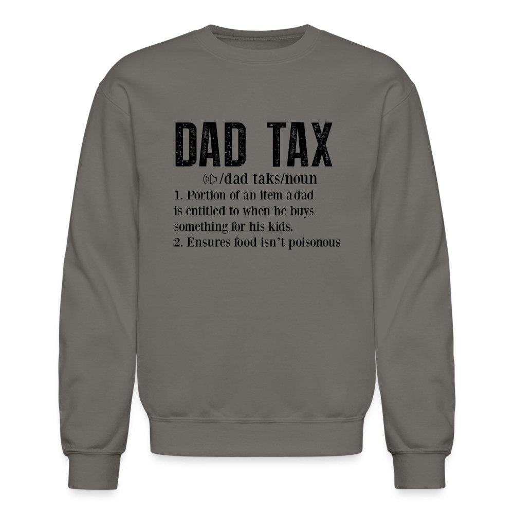 Dad Tax Definition Sweatshirt - asphalt gray