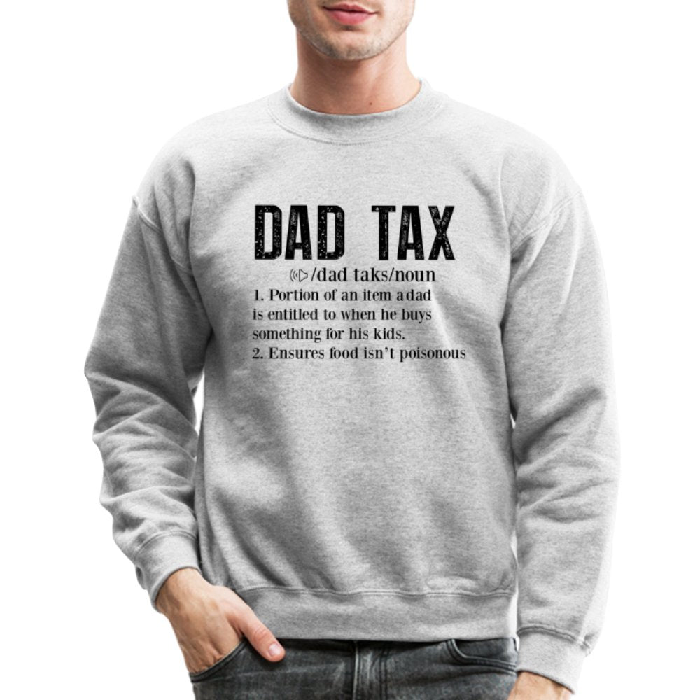 Dad Tax Definition Sweatshirt - heather gray