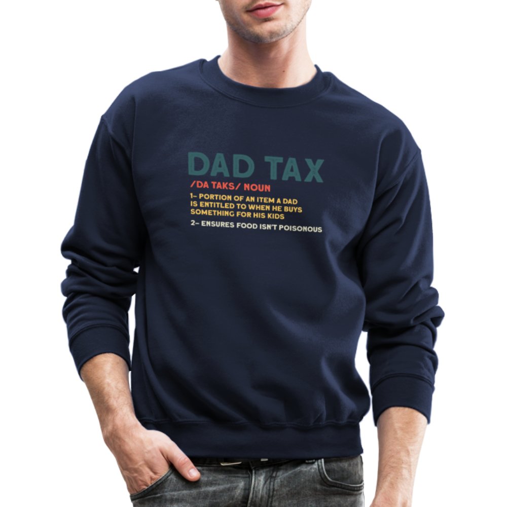 Dad Tax Definition Sweatshirt - navy