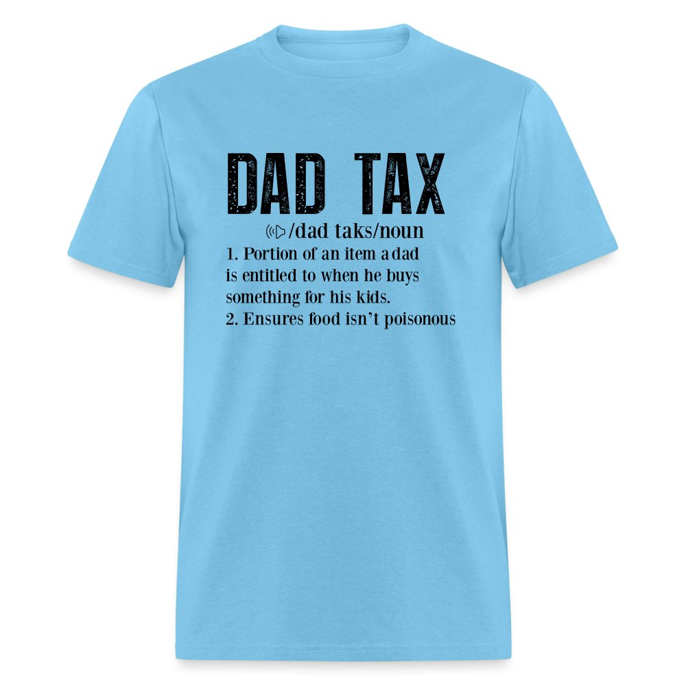 Dad Tax Definition T-Shirt - aquatic blue