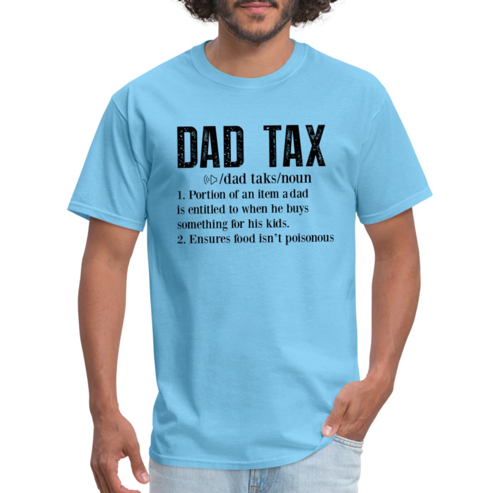 Dad Tax Definition T-Shirt - aquatic blue