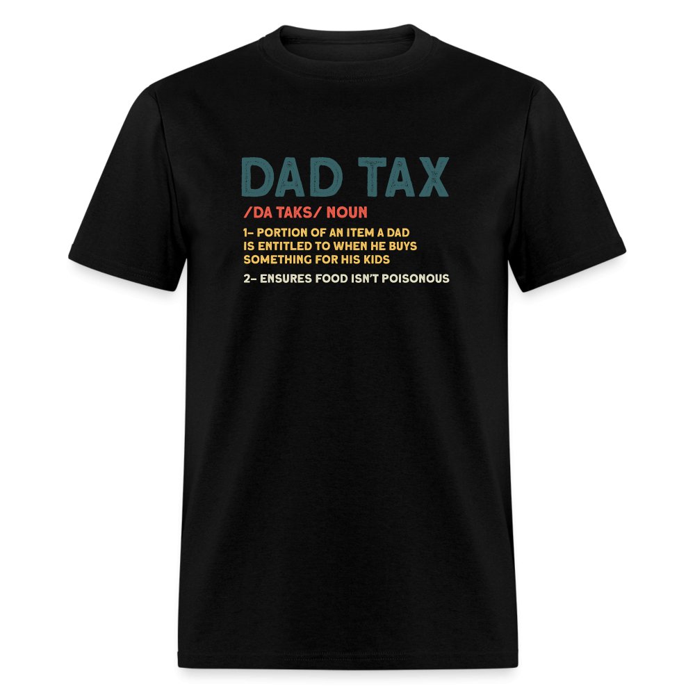 Dad Tax Definition T-Shirt - black