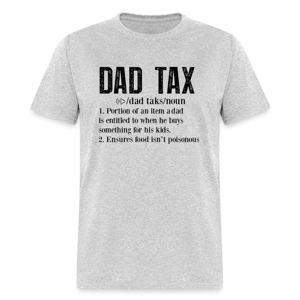 Dad Tax Definition T-Shirt - heather gray