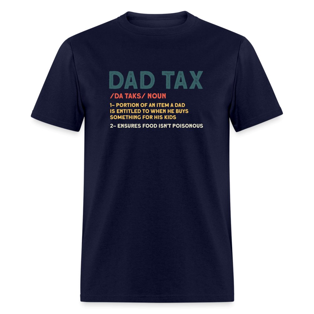 Dad Tax Definition T-Shirt - navy