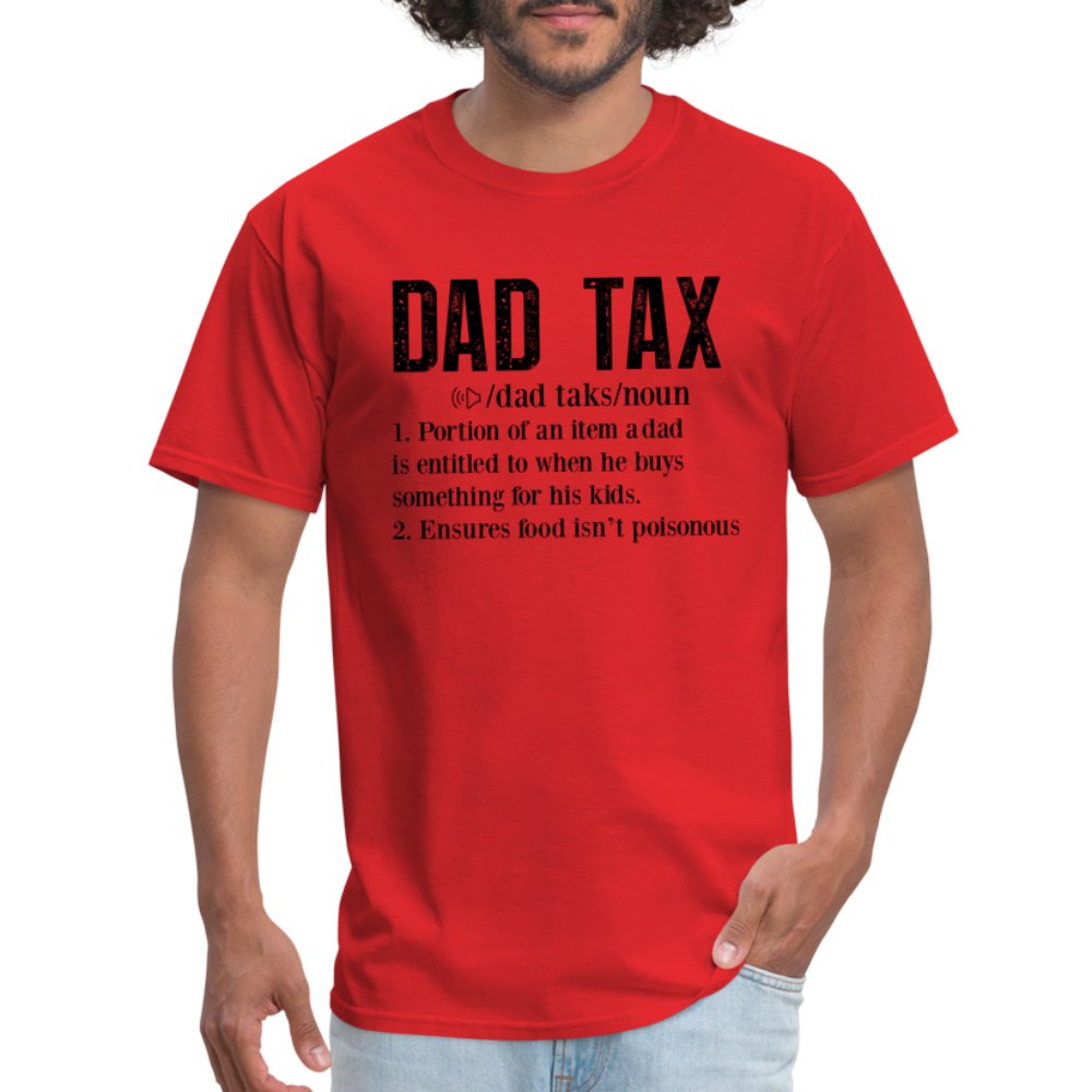 Dad Tax Definition T-Shirt - red