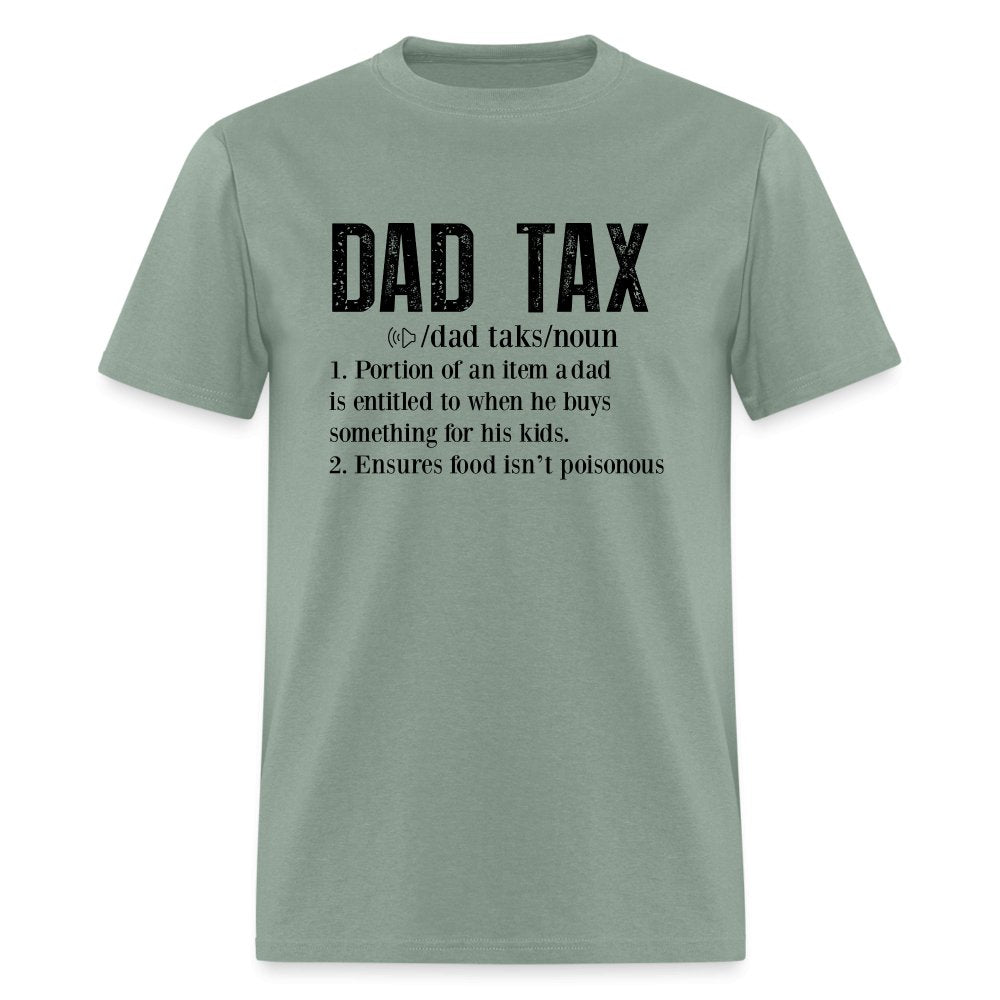 Dad Tax Definition T-Shirt - sage